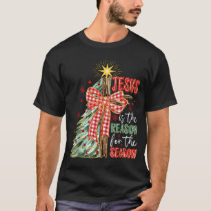 Jesus Is The Reason For The Season Christmas Xmas T-Shirt