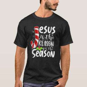 Jesus Is The Reason For The Season Christmas Xmas  T-Shirt