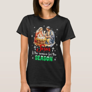 Jesus Is The Reason For The Season Christmas Xmas T-Shirt