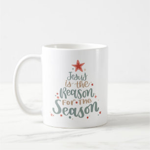 Jesus is the Reason for the Season Coffee Mug