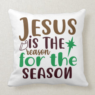 Jesus is the reason for the season cushion