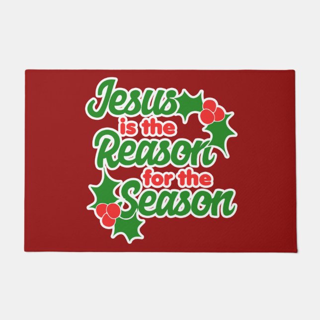 Jesus is the reason for the season  doormat (Front)