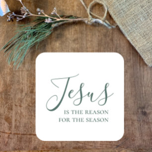 Jesus is the reason for the season Faith Christmas Square Sticker