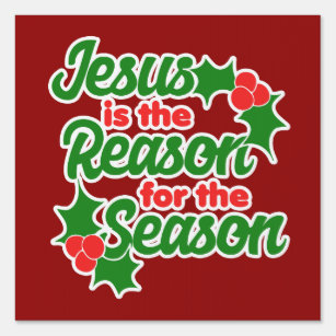 Jesus is the reason for the season garden sign