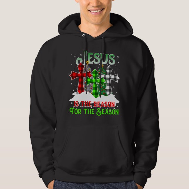 Jesus Is the Reason for the Season Holiday Christm Hoodie (Front)