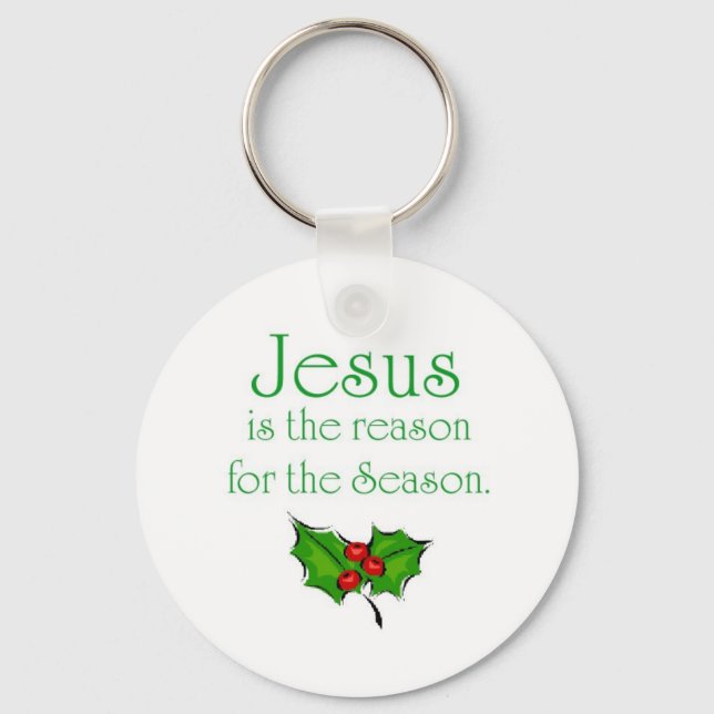 Jesus is the reason for the Season Key Ring (Front)