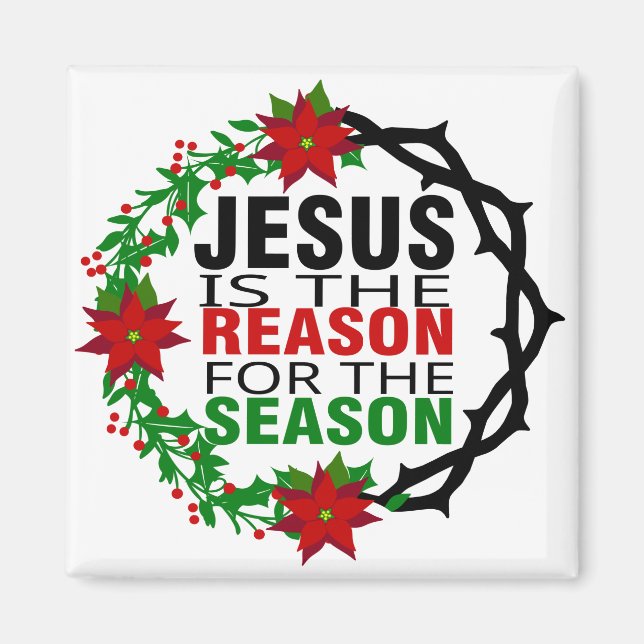 Jesus is the Reason for the Season Magnet (Front)