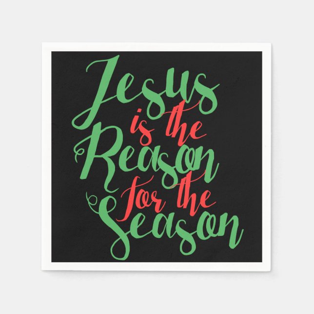 Jesus is the reason for the season napkin (Front)