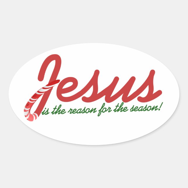 Jesus is the reason for the season oval sticker (Front)