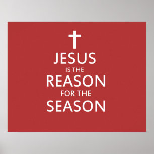 Jesus is the reason for the season poster