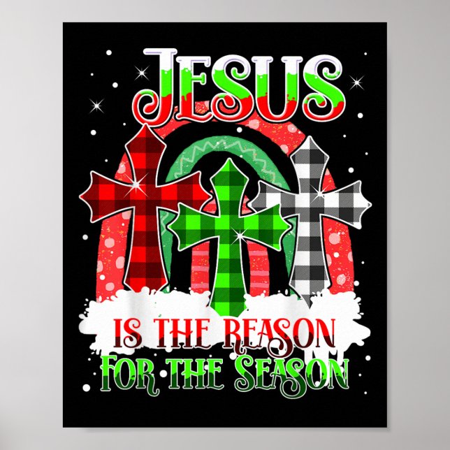 Jesus Is The Reason For The Season Rainbow Christm Poster (Front)