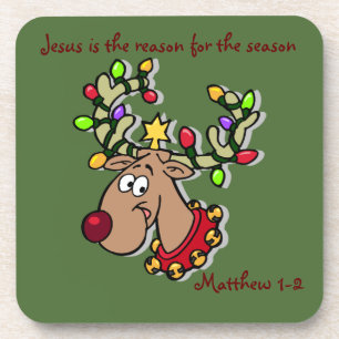 Jesus is the reason for the season Reindeer Coaster