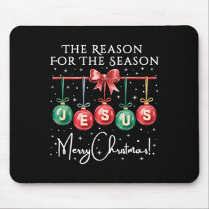 Jesus Is The Reason For The Season Religious Chris Mouse Mat
