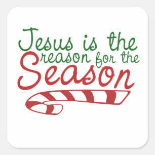 Jesus is the Reason for the Season Square Sticker