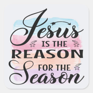 Jesus Is The Reason For The Season Square Sticker
