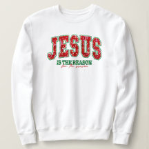Jesus is the Reason for the Season Sweater