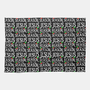 Jesus is the reason for the season tea towel