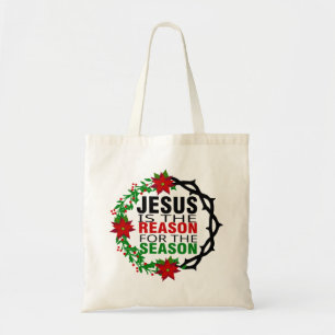 Jesus is the Reason for the Season Tote Bag