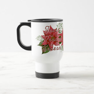 Jesus is the Reason for the Season Travel Mug