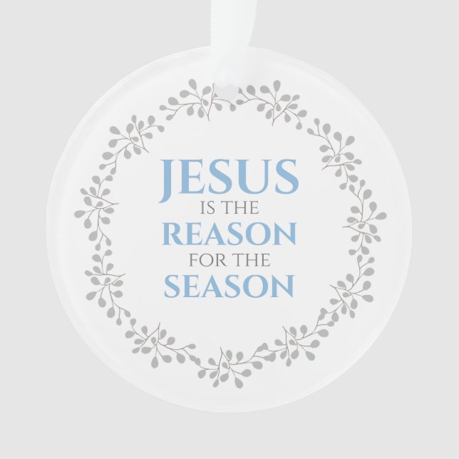 Jesus is the Reason for the Season Wreath Ornament (Front)
