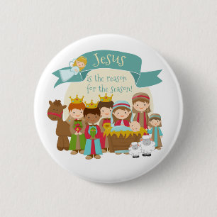 "Jesus is the reason" Nativity Scene Button