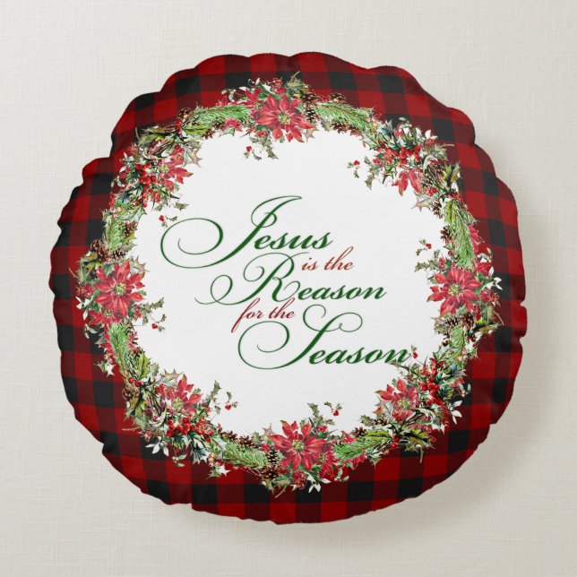 Jesus is the reason round pillow (Front)