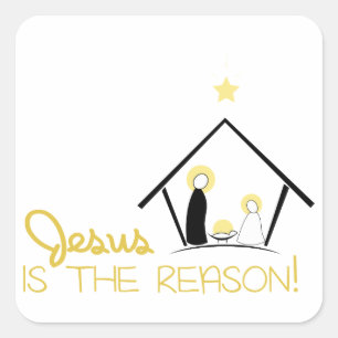 Jesus Is The Reason Square Sticker
