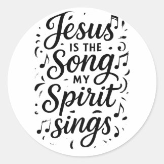 Jesus is the Song Classic Round Sticker