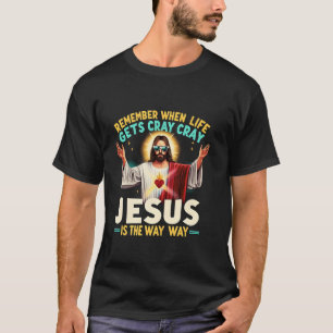 Jesus Is The Way Christmas Funny Faith Religious C T-Shirt