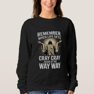 Jesus Is The Way Christmas Funny Faith Religious Sweatshirt