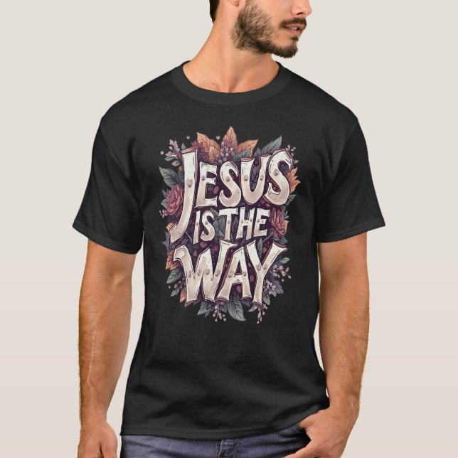 Jesus Is The Way T-Shirt (Front)