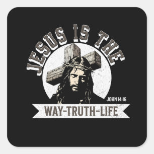 Jesus Is The Way The Truth And The Life Square Sticker