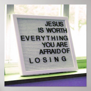 Jesus is Worth Everything Christian Sign