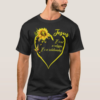 Jesus It's not a Religion It's a Relationship Sunf T-Shirt