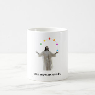 Jesus Knows I'm Juggling Coffee Mug