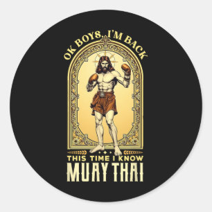 Jesus Knows Muay Thai Boxing Kickboxing Mma Classic Round Sticker