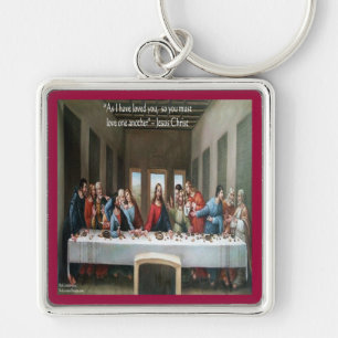 Jesus @ Last Supper "Love One Another" Quote Key Ring