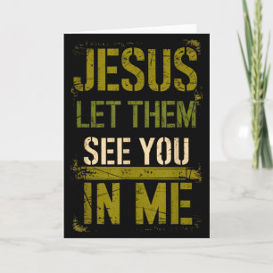 Jesus Let Them See You In Me Distressed Retro Chri Card