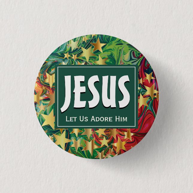 JESUS Let Us Adore Him Festive Christmas 3 Cm Round Badge (Front)