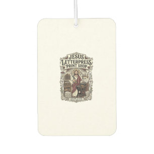 Jesus Letterpress Print Shop Jesus Letterpress Pri Car Air Freshener