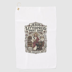 Jesus Letterpress Print Shop Jesus Letterpress Pri Golf Towel