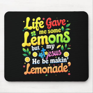 Jesus Life Gave Me Some Lemons Making Lemonade Bib Mouse Mat