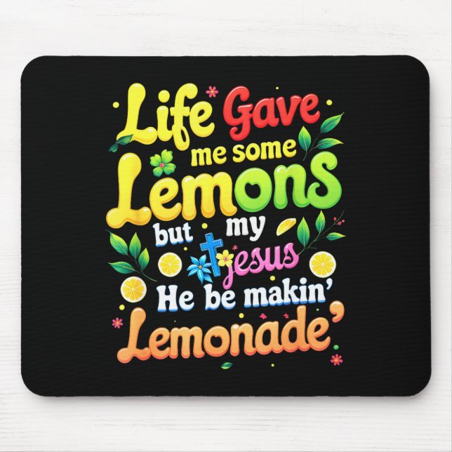 Jesus Life Gave Me Some Lemons Making Lemonade Bib Mouse Mat (Front)