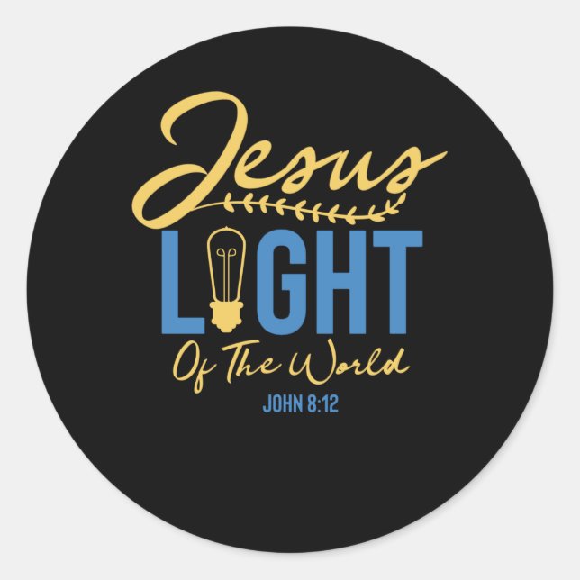 Jesus Light Of The World - Bible Verse Classic Round Sticker (Front)