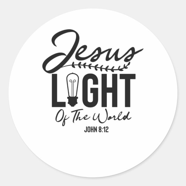 Jesus Light Of The World - Bible Verse Classic Round Sticker (Front)