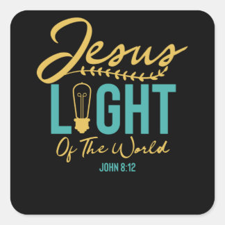Jesus Light Of The World - Bible Verse Square Sticker