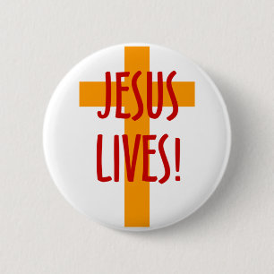 JESUS LIVES 6 CM ROUND BADGE