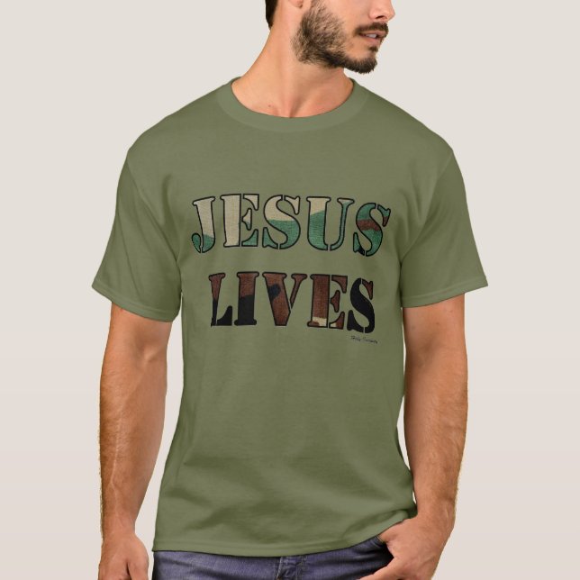 Jesus Lives - Army/Fatigue Green T-Shirt (Front)