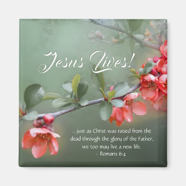 Jesus Lives Spring Flowers Bible Verse Easter Magnet (Front)