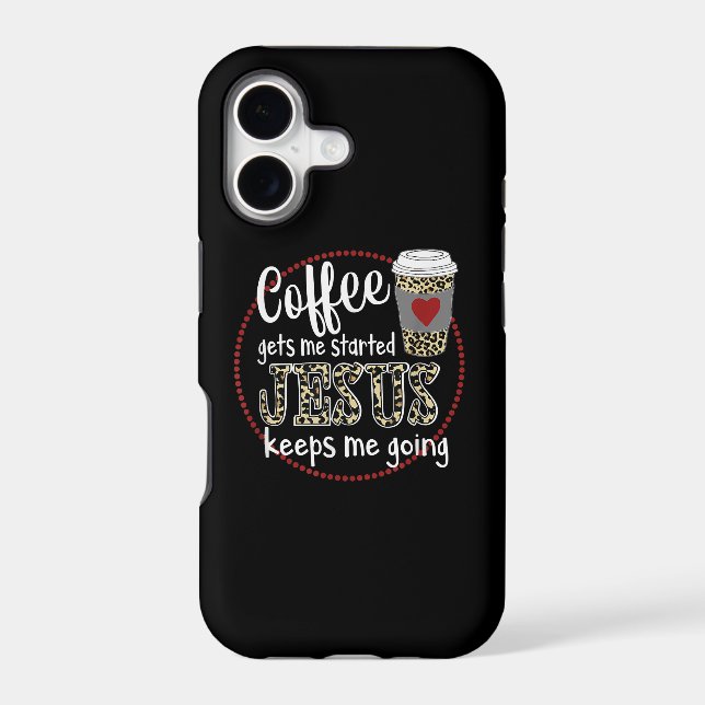 Jesus Love | Coffee Gets Me Started Jesus Keeps Me (Back)